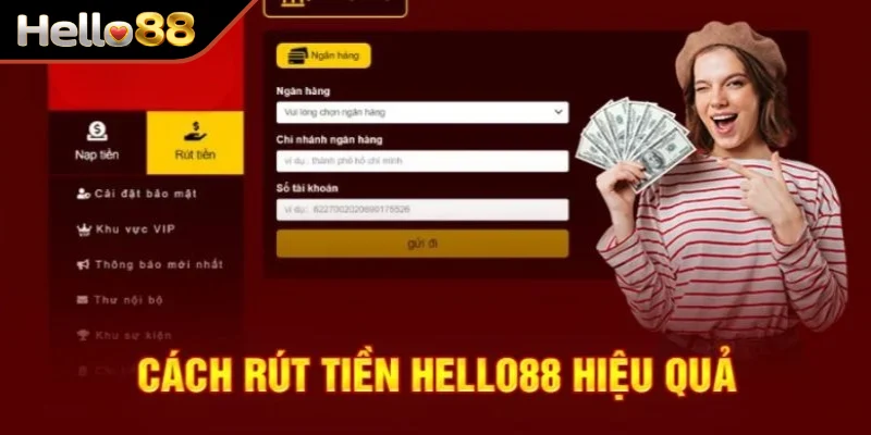 Hướng dẫn Rút tiền Hello88 từ A đến Z cho người mới